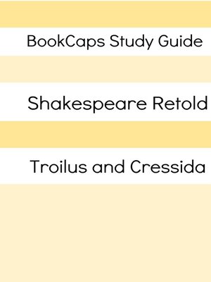 cover image of Troilus and Cressida In Plain and Simple English (A Modern Translation and the Original Version)